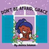 Don't Be Afraid, Grace