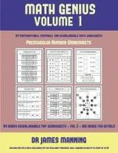 Preschooler Number Worksheets (Math Genius Vol 1): This Book Is Designed for Preschool Teachers to Challenge More Able Preschool Students: Fully Copyable, Printable, and Downloadable