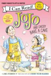 Fancy Nancy: JoJo and Daddy Bake a Cake