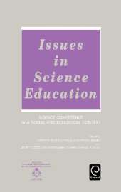 Issues in Science Education: Science Competence in a Social and Ecological Context