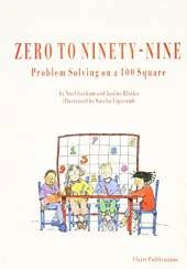 Zero to Ninety Nine: Problem Solving on a Hundred Square
