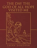 The Day the God of All Hope Visited Me: Mark 4:35-5:20