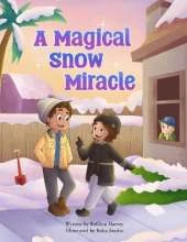 A Magical Snow Miracle