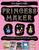 Fun Paper Crafts (Princess Maker - Cut and Paste): This book comes with a collection of downloadable PDF books that will help your child make an excellent start to his/her education. Books are designed to improve hand-eye coordination, develop fine and g