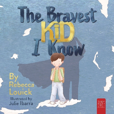 The Bravest Kid I Know: An Uplifting Story about Bravery and Emotions for Ages 5 to 7