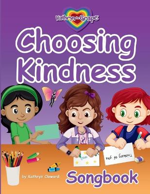 Choosing Kindness (Songbook)