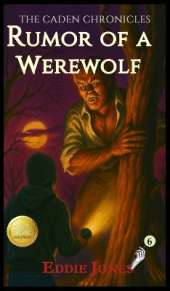 Rumor of a Werewolf: A Young Adult / Middle Grade Mystery Filled with Suspense and Supernatural Twists