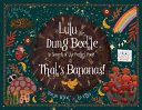 Lulu The Dung Beetle: In Search of the Perfect Poop!: Volume One: That's Bananas!