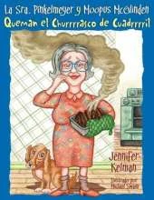 La Sra. Pinkelmeyer y Moopus McGlinden Quemam El Churrrrasco de Cuadrrrril