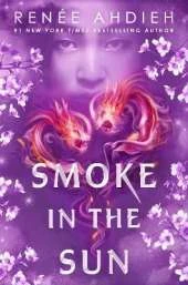 Smoke in the Sun: Final novel of the Flame in the Mist YA fantasy series by New York Times bestselling author
