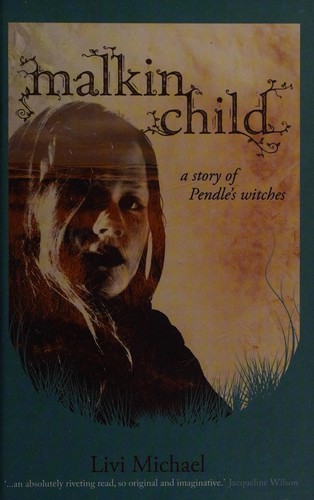 Malkin Child: A Story of Pendle's Witches