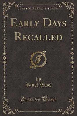 Early Days Recalled (Classic Reprint)
