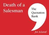 The Quotation Bank: Death of A Salesman Revision and Study Guide for English Literature