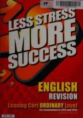 ENGLISH Revision Leaving Cert Ordinary Level: For Examination in 2014 and 2015