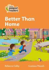 Better Than Home: Level 4