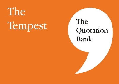 The Quotation Bank: The Tempest GCSE Revision and Study Guide for English Literature 9-1
