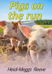 Pigs on the run