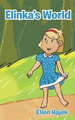 Elinka's World: And Other Verses by Elinka (Little Ellen)
