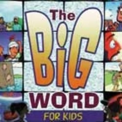 New Testament: The Big Word for Kids