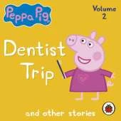 Peppa Pig: Dentist Trip and Other Audio Stories