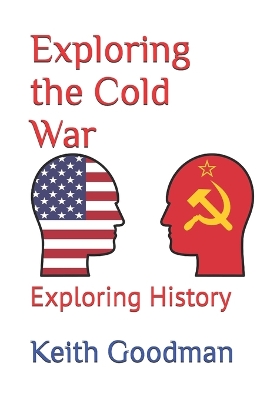Exploring the Cold War: Exploring History
