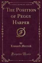 The Position of Peggy Harper (Classic Reprint)