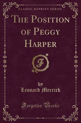 The Position of Peggy Harper (Classic Reprint)