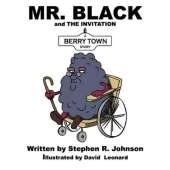 Mr. Black and the Invitation: A Berry Town Story