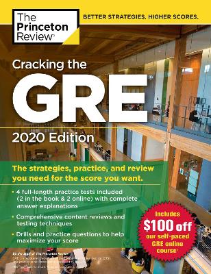 Cracking the GRE with 4 Practice Tests, 2020 Edition