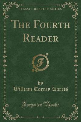 The Fourth Reader (Classic Reprint)