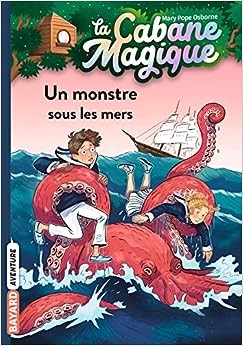 La Cabane Magique: Un monstre sous les mers