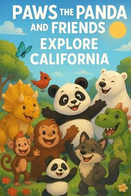 Paws the Panda and Friends: Explore California