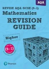Pearson REVISE AQA GCSE Maths Higher Revision Guide inc online edition, videos and quizzes - 2023 and 2024 exams