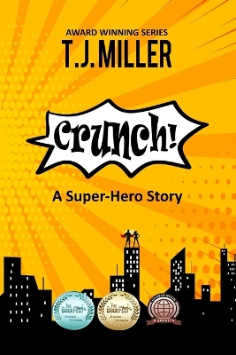 Crunch: A Super Hero Story