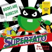 Supertato: Books Are Rubbish!: World Book Day 2020