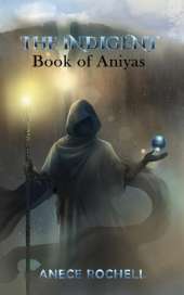 The Indigent: Book of Aniyas