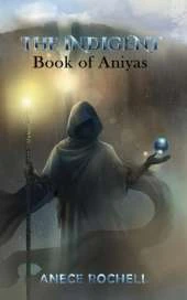 The Indigent: Book of Aniyas