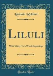 Liluli: With Thirty-Two Wood Engravings (Classic Reprint)