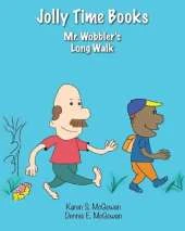 Jolly Time Books: Mr. Wobbler's Long Walk