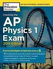 Cracking the AP Physics 1 Exam