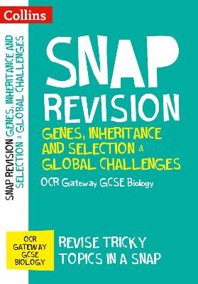 OCR Gateway GCSE 9-1 Biology Genes, Inheritance and Selection & Global Challenges Revision Guide: Ideal for Home Learning, 2023 and 2024 Exams