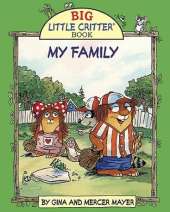 My Family: Big Little Critter Series