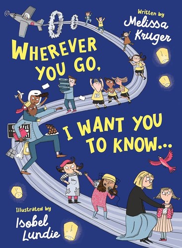 Wherever You Go, I Want You To Know Colouring Book