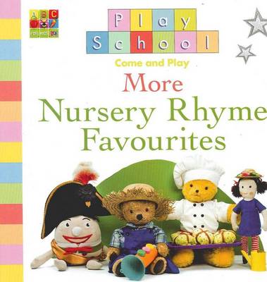Play School: More Nursery Rhyme Favourites