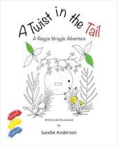 A Twist in the Tail: A Reggie Wriggle Adventure