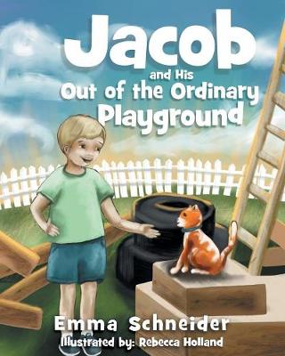 Jacob and His Out of the Ordinary Playground