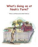 What's Going on at Noah's Farm?