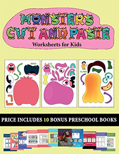 Worksheets for Kids (20 full-color kindergarten cut and paste activity sheets - Monsters): This book comes with collection of downloadable PDF books that will help your child make an excellent start to his/her education. Books are designed to improve hand