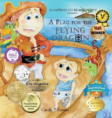 A Flag for the Flying Dragon: A Captain No Beard Story
