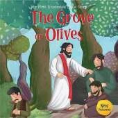 My First Illustrated Bible Story: The Grove of Olives